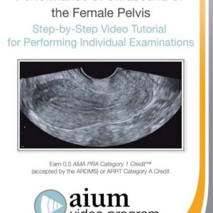 American Institute of Ultrasound in Medicine Practice Guideline for the Female Pelvis 2015