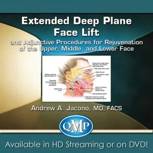 Quality Medical Publishing Extended Deep Plane Face Lift and Adjunctive Procedures for Rejuvenation of the Upper, Middle, and Lower Face 2018