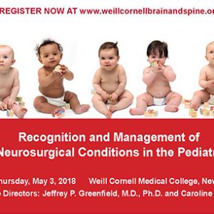 Weill Cornell Medical College Recognition and Management of Common Neurosurgical Conditions in the Pediatric Practice 2020