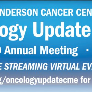 Scripps MD Anderson Cancer Center 2021 Oncology Update