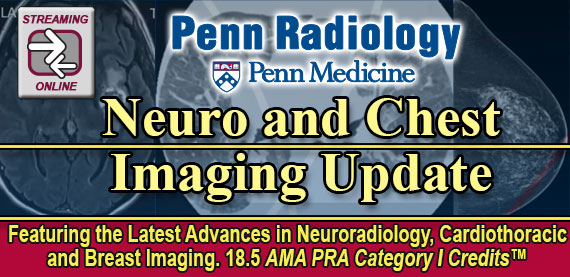 Meetings By Mail Penn Radiology Neuro and Chest Imaging Update 2023