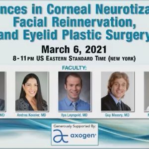 Quality Medical Publishing Advances in Corneal Neurotization, Facial Reinnervation, and Eyelid Plastic Surgery 2021