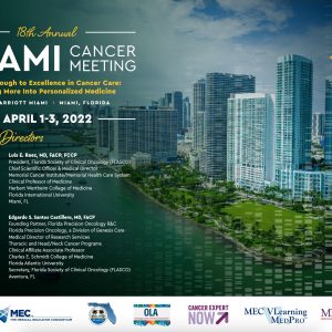Meetings Events & Conference Coordinators 18th Annual Miami Cancer Meeting 2022