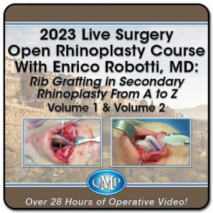 Quality Medical Publishing 2023 Live Surgery Open Rhinoplasty Course With Enrico Robotti, MD Rib Grafting in Secondary Rhinoplasty From A to Z, 2-Volume Video Series