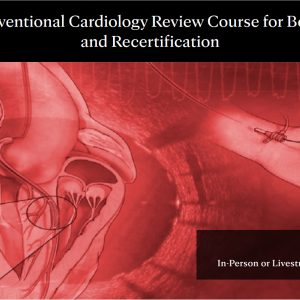Mayo Clinic Interventional Cardiology Board Review 2023