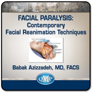 Quality Medical Publishing Facial Paralysis Contemporary Facial Reanimation Techniques 2020