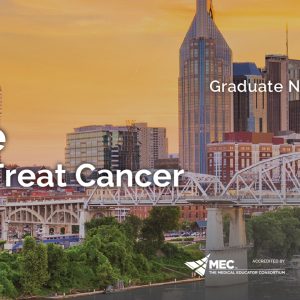 Meetings Events & Conference Coordinators MLS Nashville Evolving Treatments for the Oncology Practice 2023