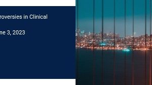 UCSF 55th Advances and Controversies in Clinical Pediatrics 2023