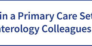 Stanford Medicine Management of GI Disorders in a Primary Care Setting Partnering with our Gastroenterology Colleagues 2022