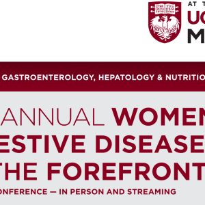UChicago Medicine 5th Annual Women in Digestive Diseases At the Forefront 2023