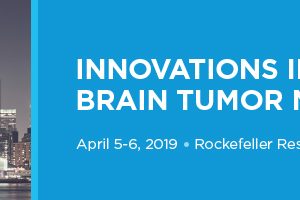Memorial Sloan Kettering Cancer Center Innovations in Brain Tumor Management 2019