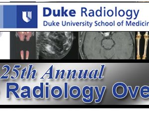 Meetings By Mail Duke Radiology 25th Annual Duke Radiology Overview 2014