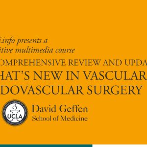 Oakstone Comprehensive Review and Update of What’s New in Vascular and Endovascular Surgery 2015