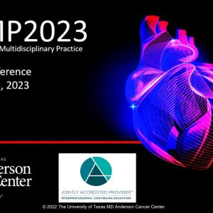 The University of Texas MD Anderson Cancer Center Cardio-Oncology Multidisciplinary Practice 2023