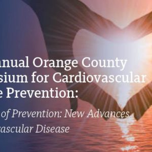 University of California Irvine 13th Annual Orange County Symposium for Cardiovascular Disease Prevention 2021