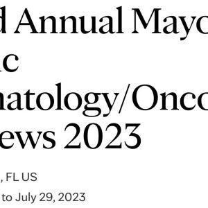 Mayo Clinic 32nd Annual Mayo Clinic Hematology Oncology Reviews 2023