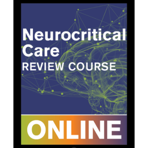 Society of Critical Care Medicine Neurocritical Care Review Course 2023
