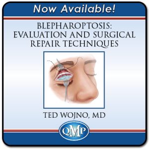 Quality Medical Publishing Blepharoptosis Evaluation and Surgical Repair Techniques 2022