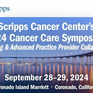 Scripps MD Anderson Cancer Center Cancer Care Symposium 2024
