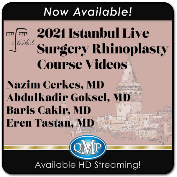 Quality Medical Publishing 2021 Istanbul Rhinoplasty Live Surgery Course Videos
