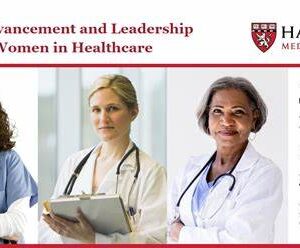 Harvard Career Advancement and Leadership Skills for Women in Healthcare 2020