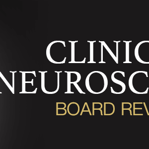 Carrick Institute Clinical Neuroscience Board Review 2023