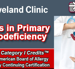 Meetings By Mail Cleveland Clinic Updates in Primary Immunodeficiency 2025