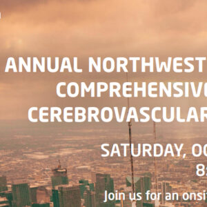 Northwestern Medicine 5th Annual Northwestern Medicine Comprehensive Stroke and Cerebrovascular Conference 2024
