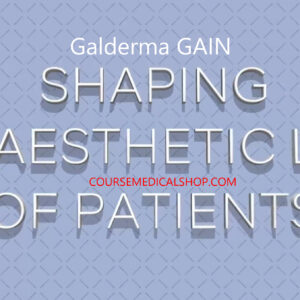 Galderma GAIN Shaping The Aesthetic Lives Of Patients 2023