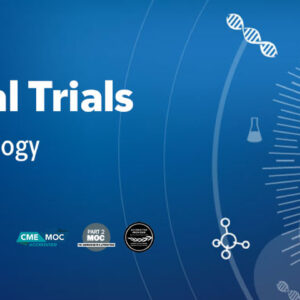 Memorial Sloan Kettering Cancer Center Navigating Clinical Trials Key Insights for Providers in Oncology 2025