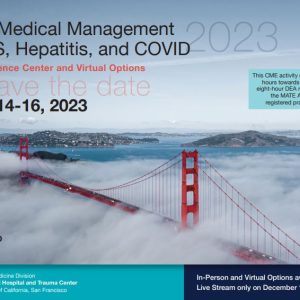 UCSF The Medical Management of AIDS and Key Infections 2023