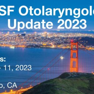 UCSF Otolaryngology Update 2023 Audios