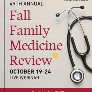 Temple University 49th Annual Family Medicine Review 2025