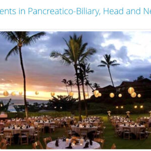 Scientific Symposiums International Hot Topics, New Developments in Pancreatico-Biliary, Head and Neck, Lung and Genitourinary Pathology 2025