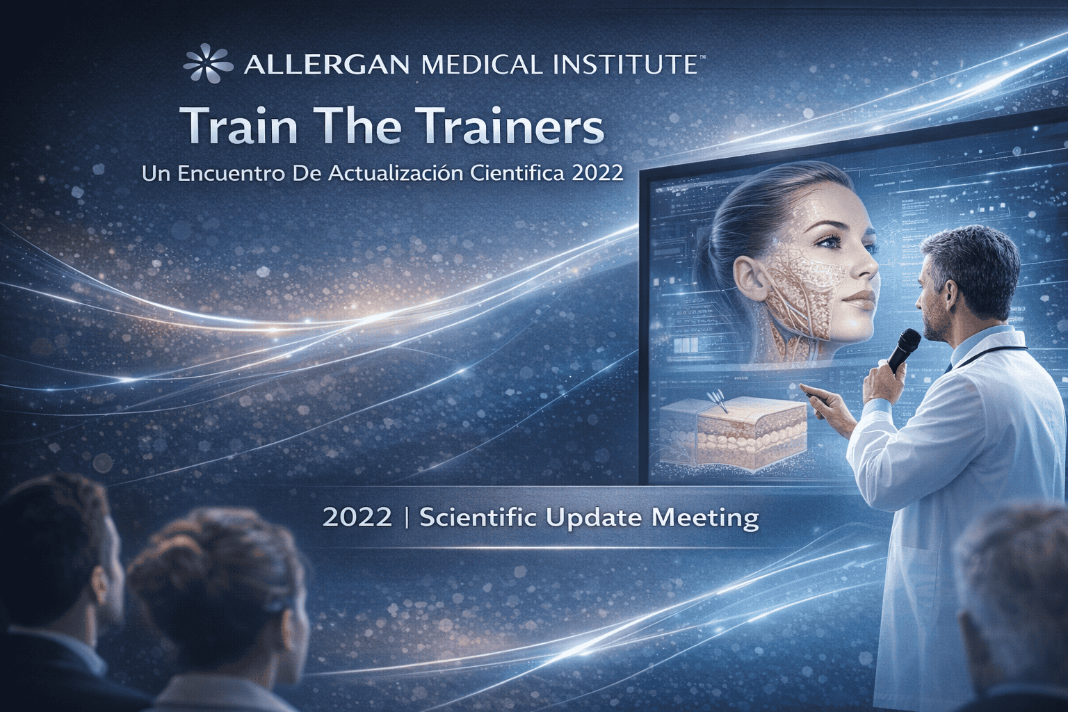 Allergan Medical Institute Train The Trainers Un Encuentro De Actualización Científica 2022