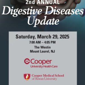 Cooper University Health Care 2nd Annual Digestive Diseases Update 2025