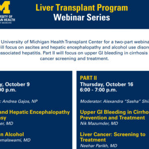 Michigan Medicine Liver Transplant Program Webinar Series 2025