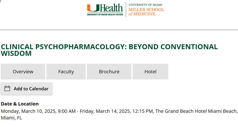 University of Miami Clinical Psychopharmacology Beyond Conventional Wisdom 2025