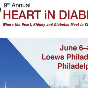 Heart in Diabetes 9th Annual Heart in Diabetes Conference 2025