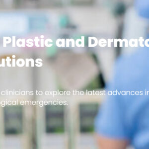 Intensive Care Society Critical Care of Burns, Plastic and Dermatological Emergencies New Threats, New Solutions 2025