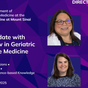 Mount Sinai 24th Annual Intensive Update with Board Review in Geriatric and Palliative Medicine 2025