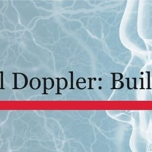 Cedars Sinai Transcranial Doppler Building Interpretation Skills-March 2026