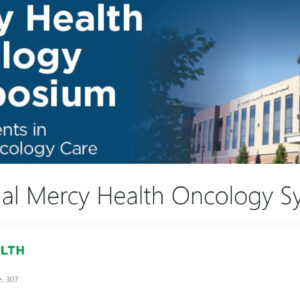 Mercy Health 2nd Annual Oncology Symposium 2024