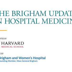 Oakstone The Brigham Update in Hospital Medicine 2026