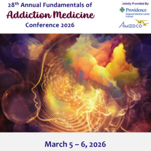 Providence Regional Medical Center Everett 28th Annual Fundamentals of Addiction Medicine 2026