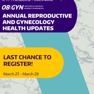 UW Medicine 22nd Annual Reproductive & Gynecology Health Updates 2026