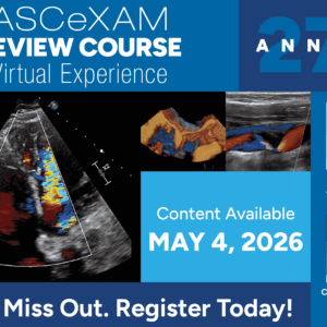 American Society of Echocardiography 27th Annual ASCeXAM ReASCE Review Course 2026
