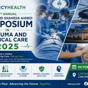 Mercy Health 15th Annual Drs. MY and Shaheda Ahmed Symposium in Trauma and Critical Care 2025