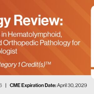 DocmedED 2026 Pathology Review Practical Updates in Hematolymphoid, Genitourinary, and Orthopedic Pathology for the General Pathologist