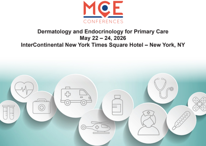 MCE Conferences Dermatology and Endocrinology for Primary Care May 22, 2026 - May 24, 2026